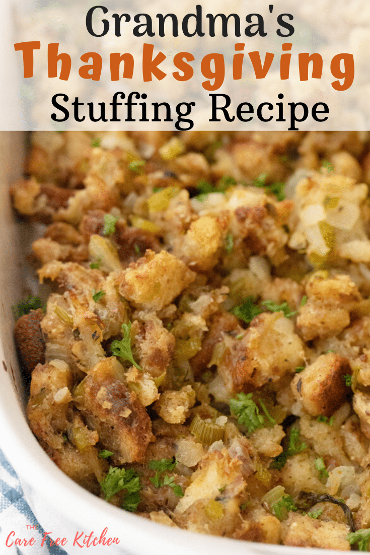 Grandma's Thanksgiving Stuffing Recipe | The Carefree Kitchen - Grandma's Thanksgiving Stuffing Recipe | The Carefree Kitchen -   19 thanksgiving recipes side dishes healthy ideas