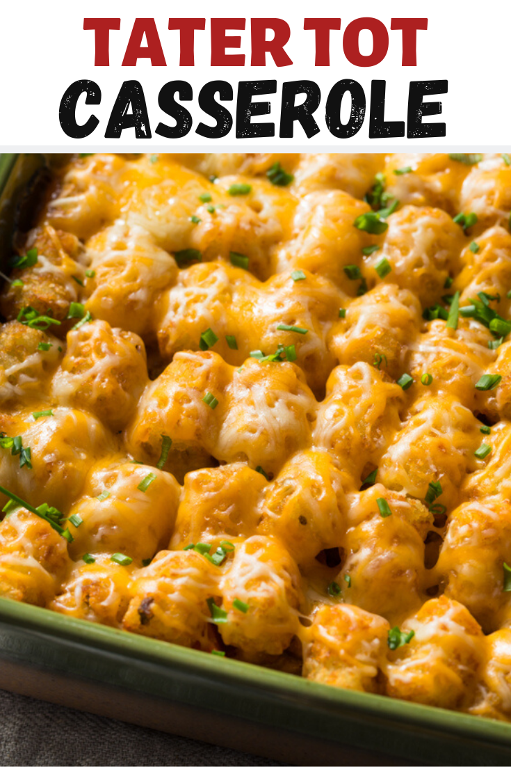 Tater Tot Casserole Recipe - Tater Tot Casserole Recipe -   20 dinner recipes for family main dishes ground beef ideas