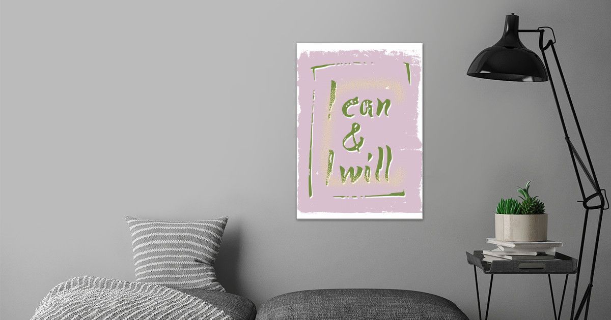 'I can and I will' Metal Poster - Maryna Mykhalska | Displate - 'I can and I will' Metal Poster - Maryna Mykhalska | Displate -   22 fitness Wallpaper awesome ideas