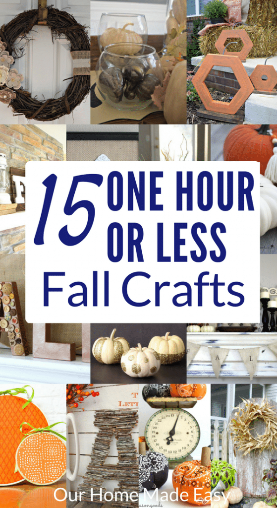 15 of The Best 1-Hour Fall Craft Ideas | Our Home Made Easy - 15 of The Best 1-Hour Fall Craft Ideas | Our Home Made Easy -   23 diy Projects fall ideas