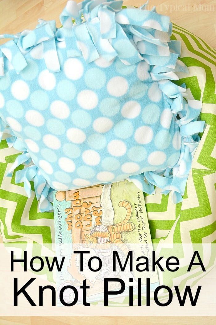 How to Make a Knot Pillow - How to Make a Knot Pillow -   23 fabric crafts for kids to make ideas
