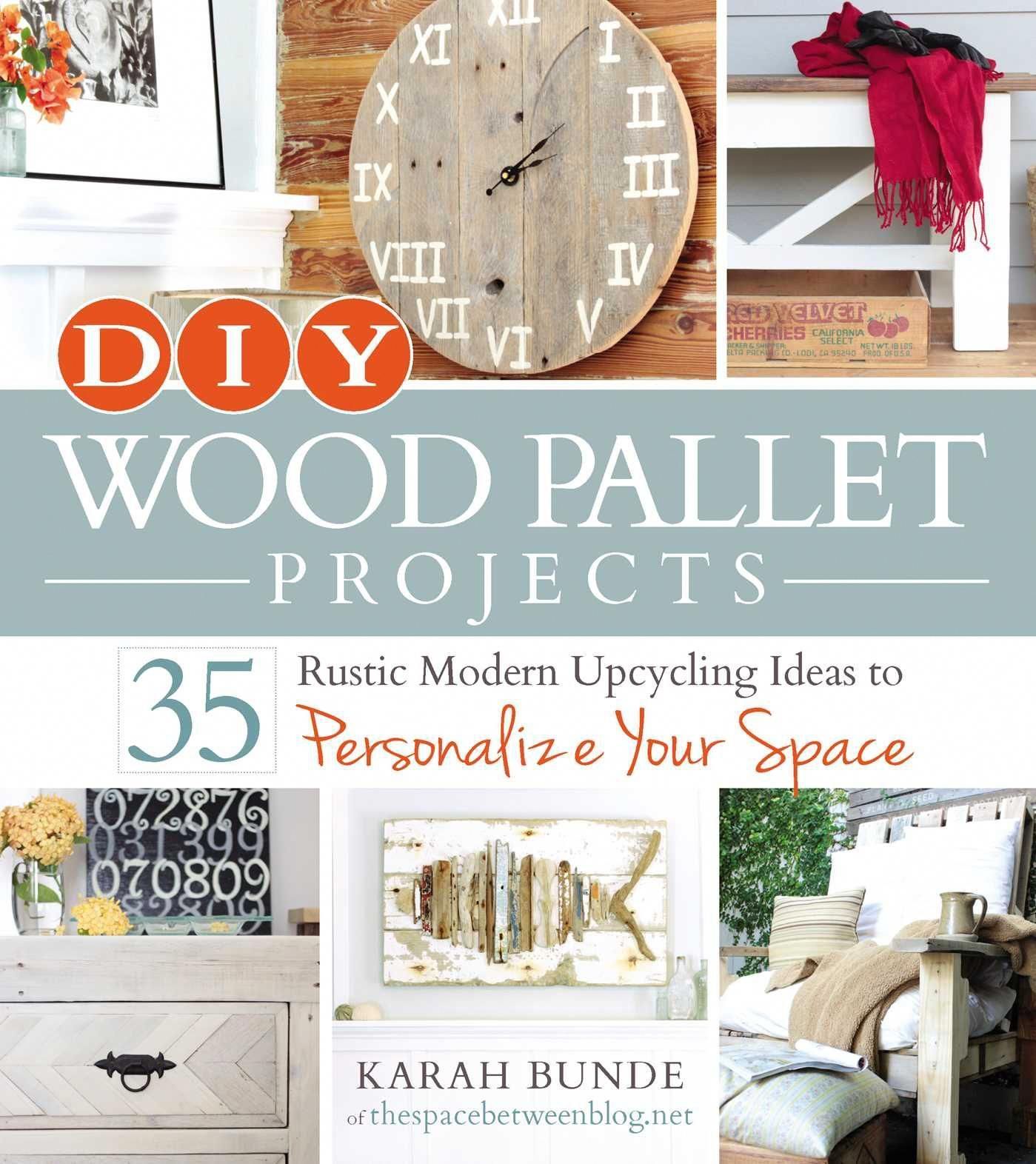 DIY Wood Pallet Projects : 35 Rustic Modern Upcycling Ideas to Personalize Your Space - Walmart.com - DIY Wood Pallet Projects : 35 Rustic Modern Upcycling Ideas to Personalize Your Space - Walmart.com -   18 diy projects for the home furniture ideas