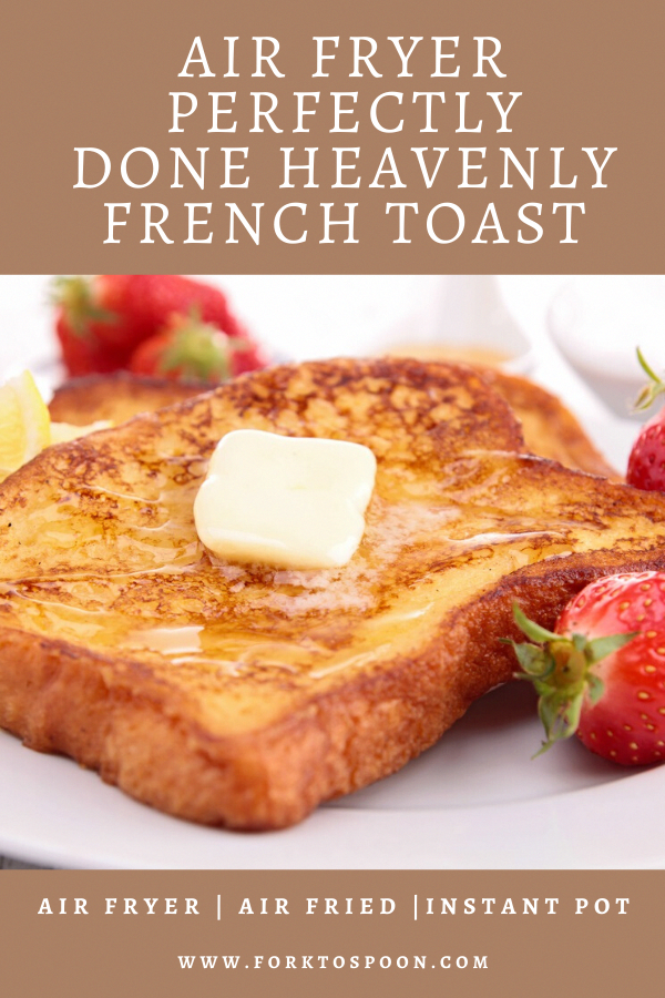 Air Fryer-Perfectly Done, Heavenly French Toast - Fork To Spoon - Air Fryer-Perfectly Done, Heavenly French Toast - Fork To Spoon -   19 air fryer recipes healthy breakfast ideas