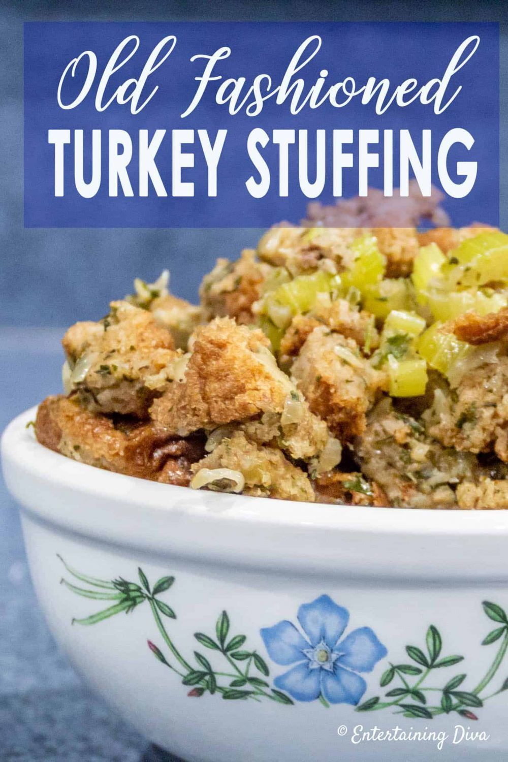 Old Fashioned Celery and Sage Turkey Stuffing Recipe - Entertaining Diva Recipes @ From House To Home - Old Fashioned Celery and Sage Turkey Stuffing Recipe - Entertaining Diva Recipes @ From House To Home -   19 dressing recipes thanksgiving bread ideas