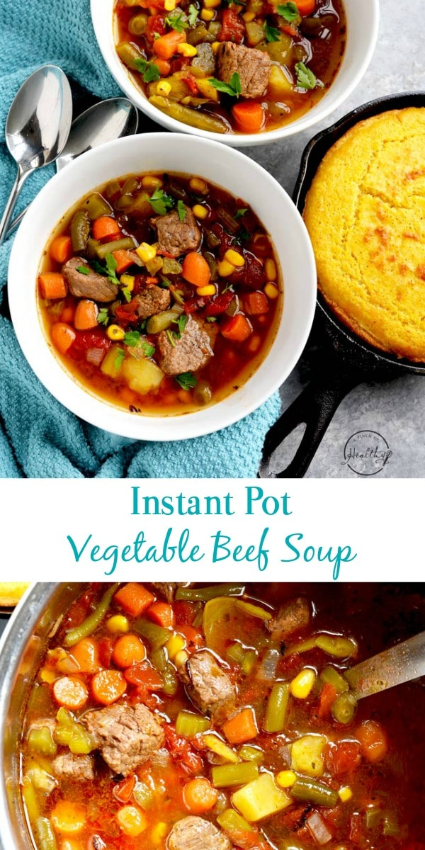 Instant Pot Vegetable Beef Soup - A Pinch of Healthy - Instant Pot Vegetable Beef Soup - A Pinch of Healthy -   19 instant pot recipes healthy family soup ideas