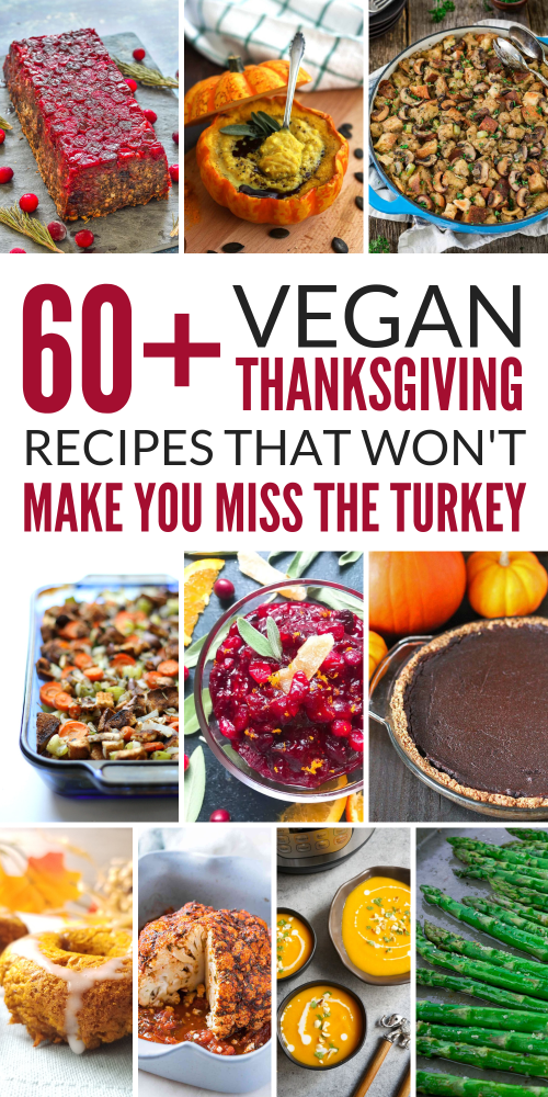 60+ Vegan Thanksgiving Recipes That Won't Make You Miss The Turkey! - 60+ Vegan Thanksgiving Recipes That Won't Make You Miss The Turkey! -   19 thanksgiving recipes appetizers healthy ideas
