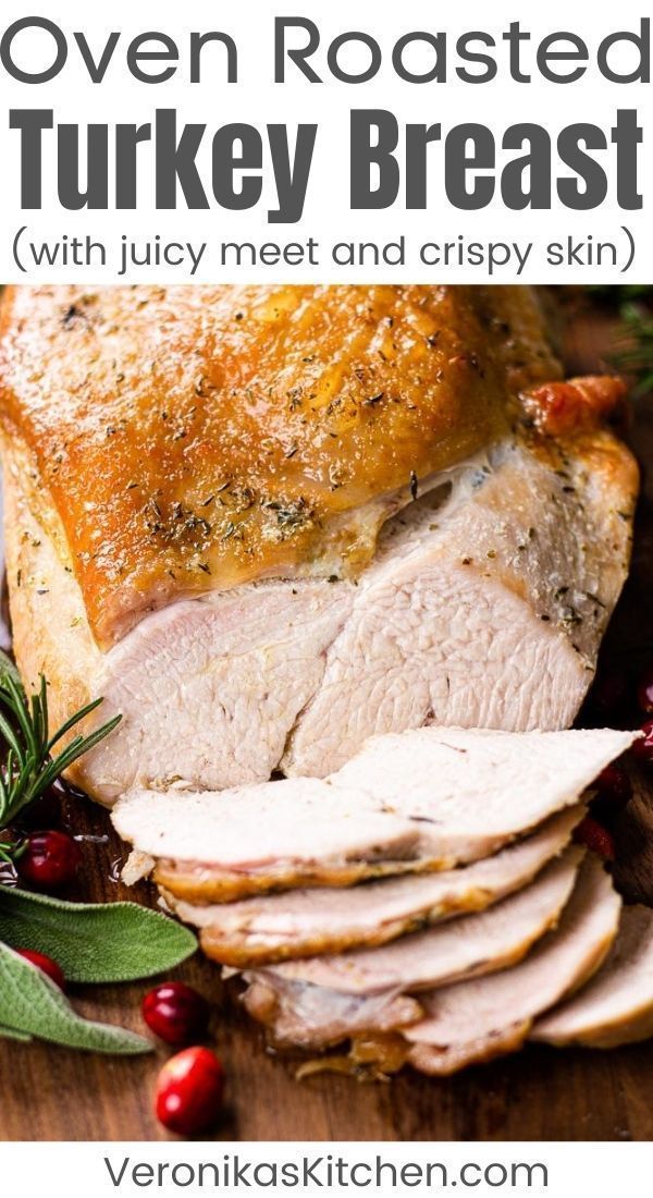 Oven Roasted Turkey Breast Recipe | Veronika's Kitchen - Oven Roasted Turkey Breast Recipe | Veronika's Kitchen -   19 turkey breast recipes boneless ideas