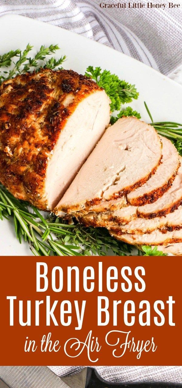 Air Fryer Boneless Turkey Breast - Air Fryer Boneless Turkey Breast -   19 turkey breast recipes boneless ideas