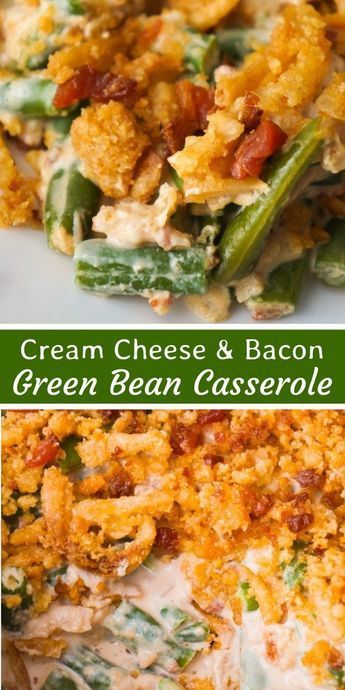 Cream Cheese & Bacon Green Bean Casserole - This is Not Diet Food - Cream Cheese & Bacon Green Bean Casserole - This is Not Diet Food -   21 thanksgiving recipes side dishes easy ideas