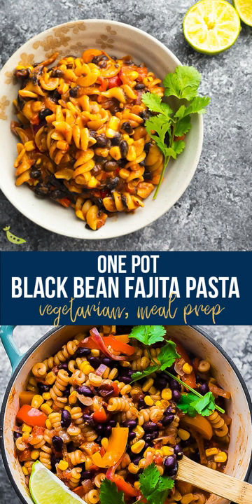 One Pot Black Bean Fajita Pasta - One Pot Black Bean Fajita Pasta -   25 meal prep recipes vegetarian videos ideas